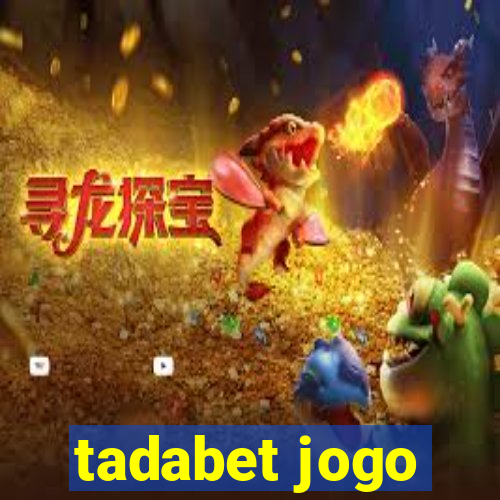 tadabet jogo